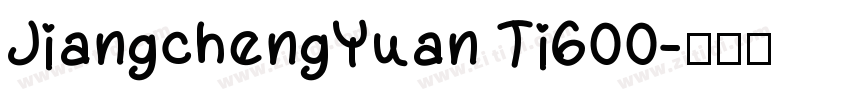 JiangchengYuan Ti600字体转换